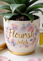 Flourish, Bitch.